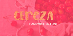 Cereza handwritten font, handmade typeface in the modern calligraphy (handlettering) style