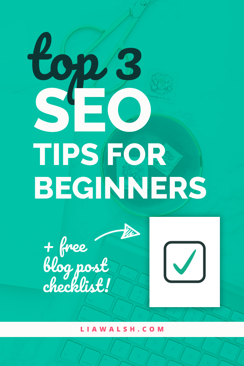 Top 3 SEO tips for beginners with free blog post checklist download featured