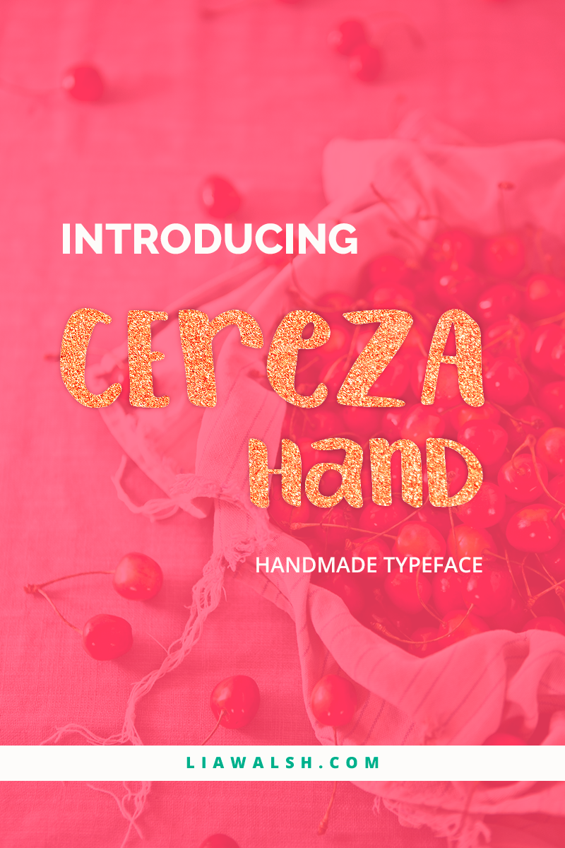 Cereza handwritten font, handmade typeface in the modern calligraphy (handlettering) style by Lia Walsh