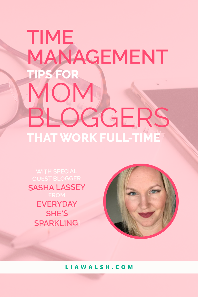 Fantastic time management tips and strategies for mom bloggers that work full-time